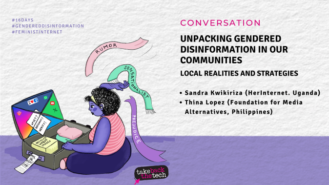 An invitation to participate in the Conversation: Unpacking gendered disinformation in our communities: local realities and strategies. The image features a women unpacking a suitcase full of disinformation tactics. She is sitting on the floor cross-legged and uses a hearing device. She is pulling streamers with the words "rumor" "sensationalism" "prejudice" out of a suitcase in front of the floor. The suitcase encourages her to verify information that is upsetting or provokes anger.